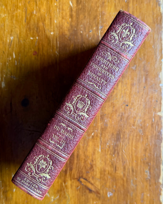 Courtiers and Favorites of Royalty, Vol. III | Madame du Barry